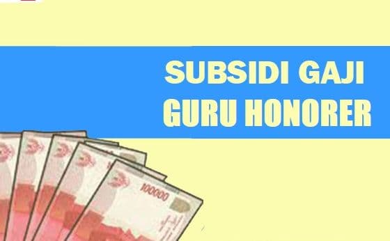 distribusi_subsidi_upah_guru_honorer_diawasi_ketat