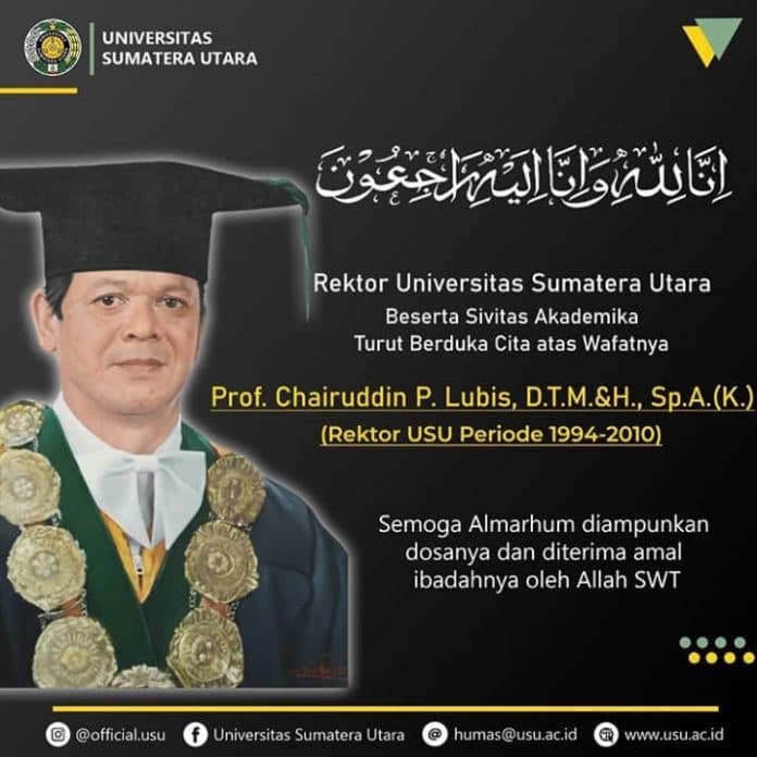 innalillahi_mantan_rektor_usu_prof_h_chairuddin_panusunan_lubis_spa_k_meninggal_dunia